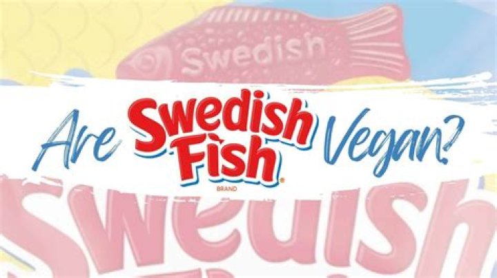 Are Swedish Fish Vegan - How To Discuss