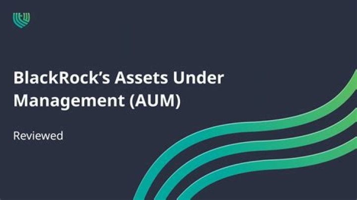 Blackrock assets under management - How To Discuss