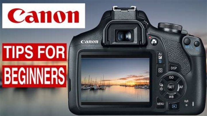 Canon camera for beginners - How To Discuss
