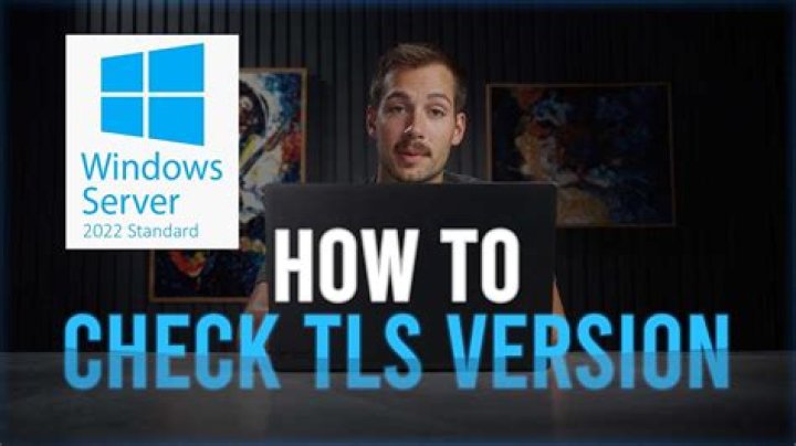 Check Tls Version - How To Discuss