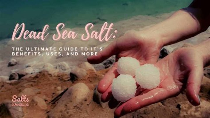 Dead Sea Salt and Its benefits