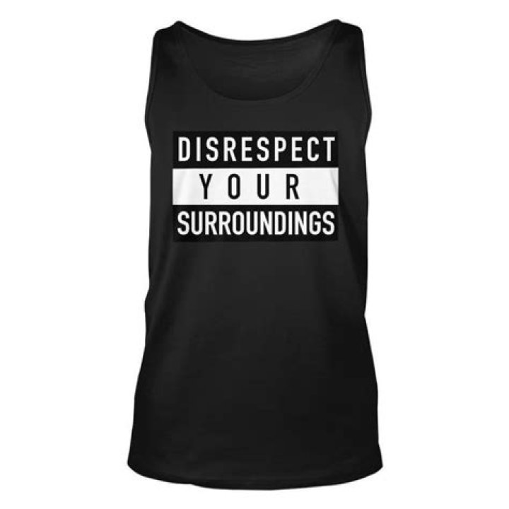 Disrespect Your Surroundings - How To Discuss