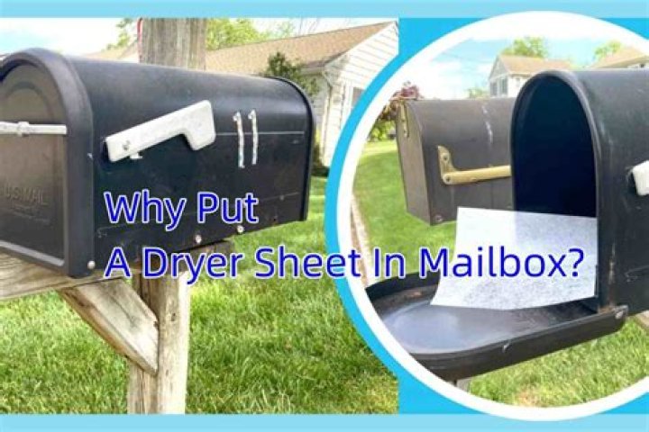 Dryer sheet in mailbox - How To Discuss