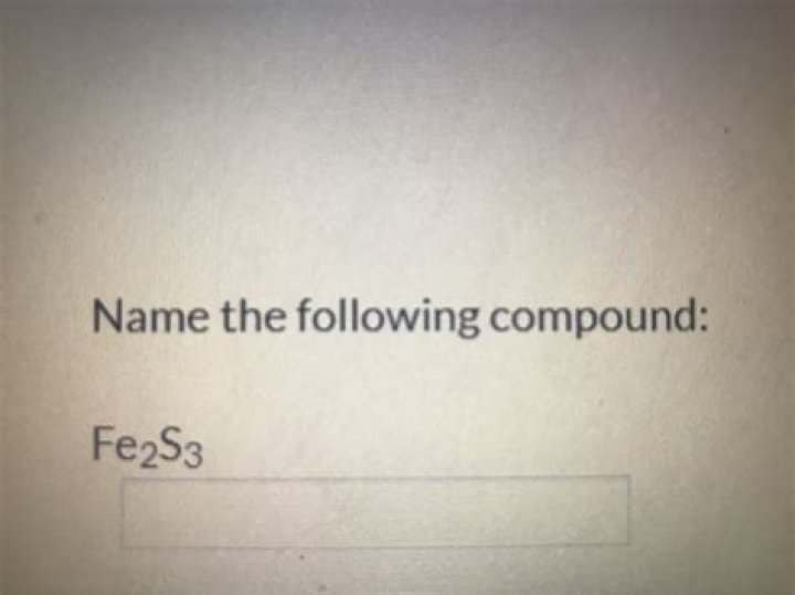 Fe2s3 Compound Name - How To Discuss