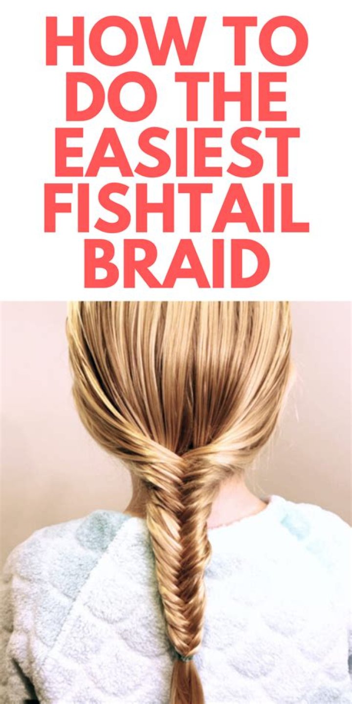 Fishtail Braid - How to Do A Fishtail Braid