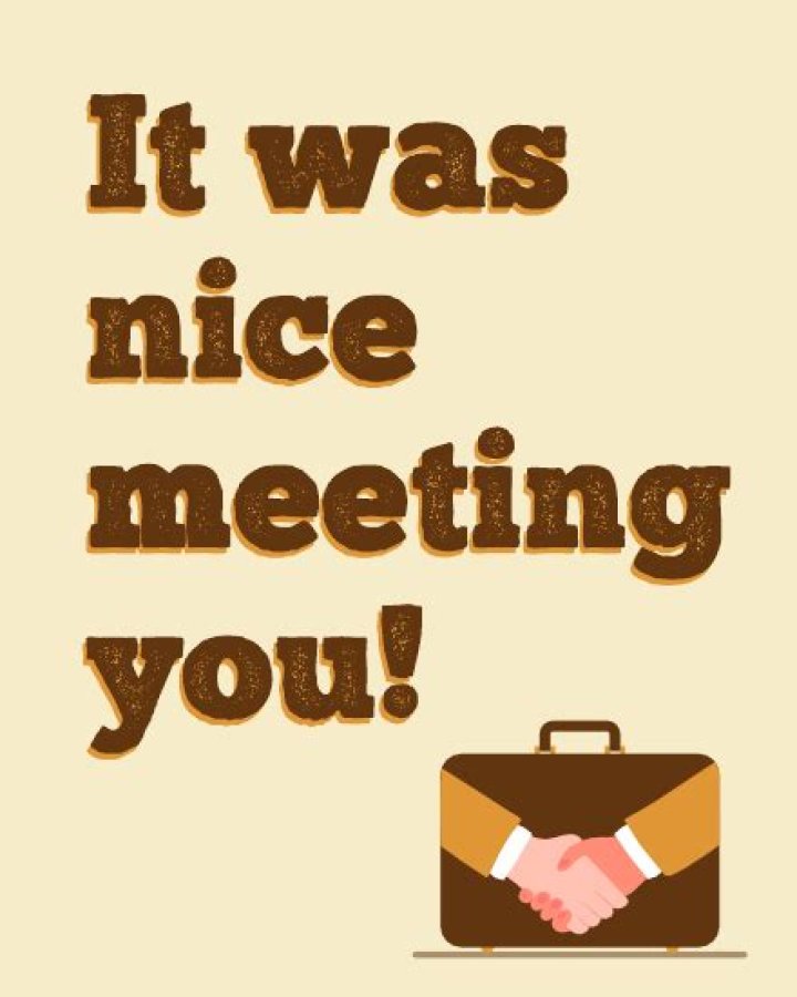 It Was Nice Meeting You