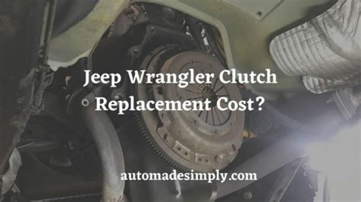 Jeep Wrangler Clutch Replacement Cost