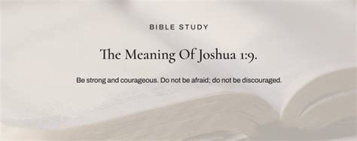 Joshua 1 9 Meaning - How To Discuss