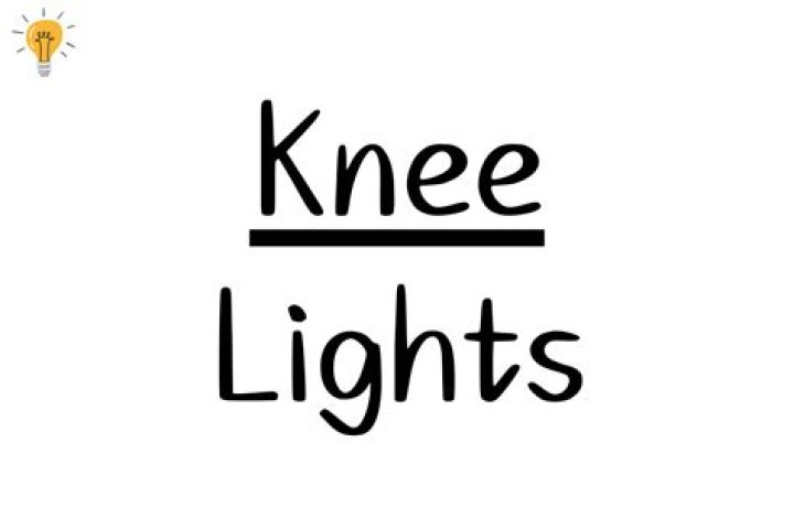 Knee Lights - How To Discuss