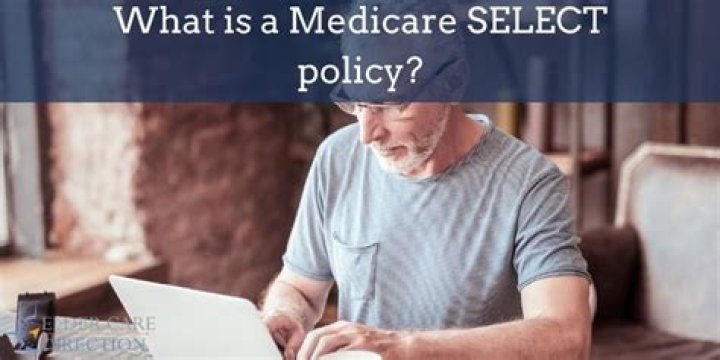 Medicare select policy - How To Discuss