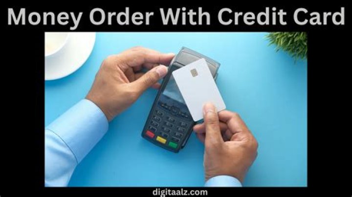 Money order with credit card