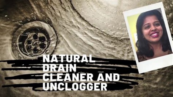 Natural drain unclogger - How To Discuss