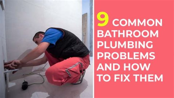 Plumbing problems - How To Discuss