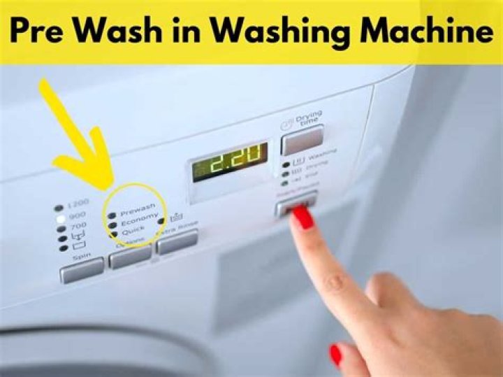 Pre Wash Washing Machine - How To Discuss