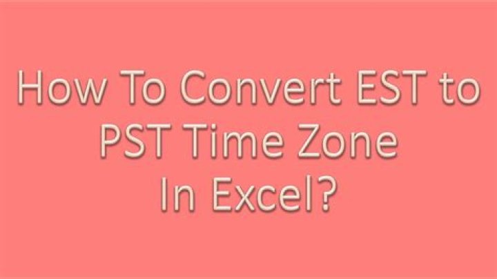 Pst To Est - How To Discuss