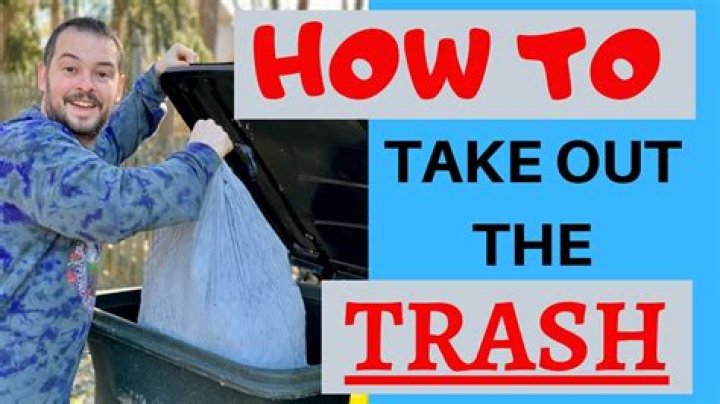 Take out the trash - How To Discuss