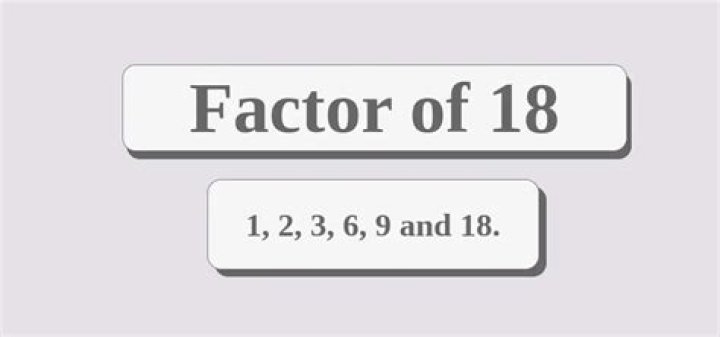 What are the factors of 18?