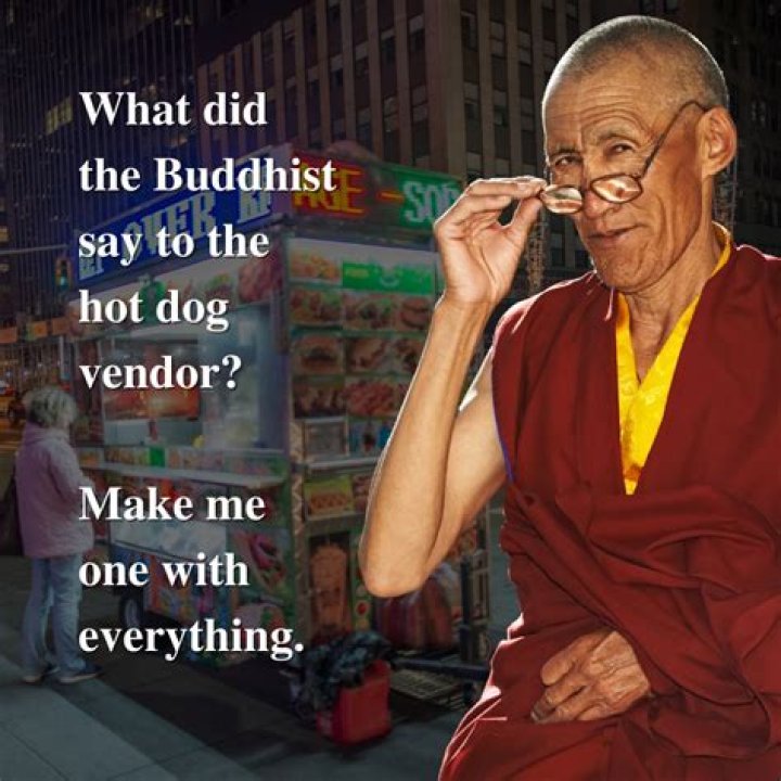 What Did The Buddhist Say To The Hot Dog Vendor