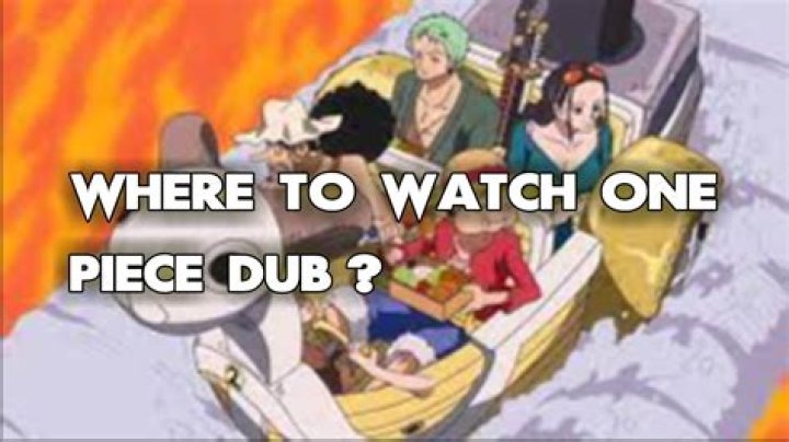 Where To Watch One Piece Dub