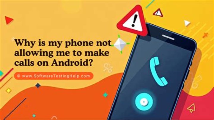 Why is my phone not allowing me to make calls